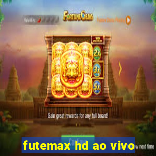 futemax hd ao vivo